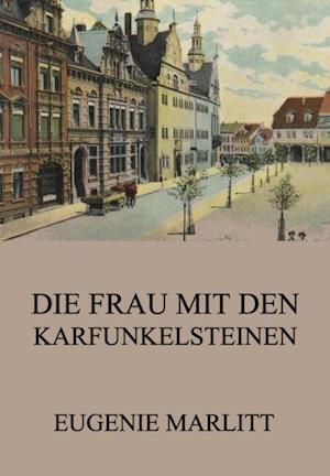 Die Frau mit den Karfunkelsteinen