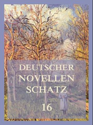 Deutscher Novellenschatz 16