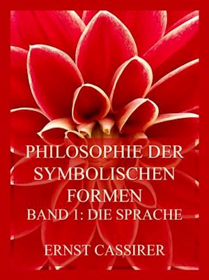 Philosophie der symbolischen Formen