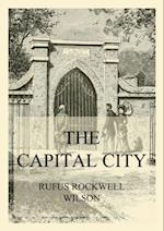 Capital City (And its Part in the History of our Nation)