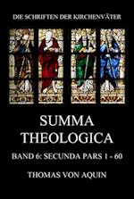 Summa Theologica, Band 6: Secunda Pars, Quaestiones 1 - 60