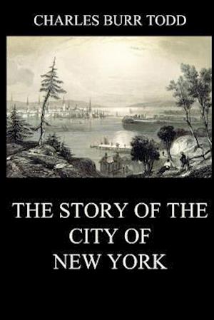 The Story of the City of New York