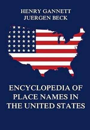 Encyclopedia of Place Names in the United States