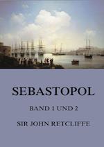 Sebastopol, Band 1 und 2