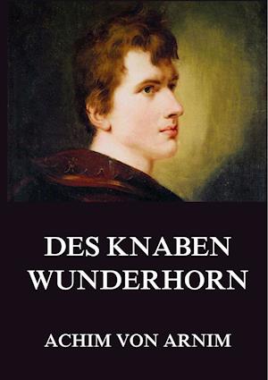 Des Knaben Wunderhorn