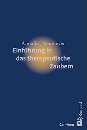 Einführung in das therapeutische Zaubern