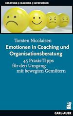 Emotionen in Coaching und Organisationsberatung