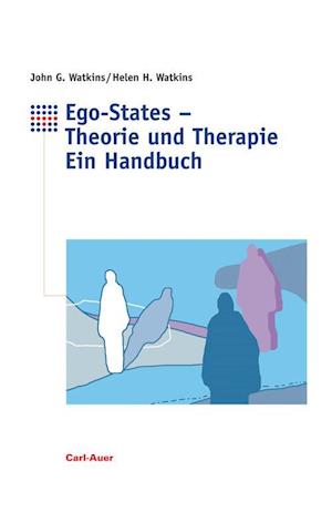 Ego-States - Theorie und Therapie