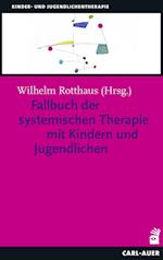 Fallbuch der systemischen Therapie mit Kindern und Jugendlichen