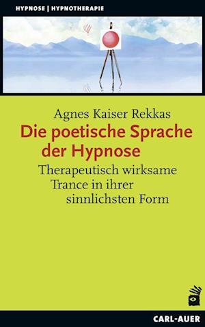 Die poetische Sprache der Hypnose