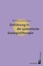 Einführung in die systemische Sandspieltherapie