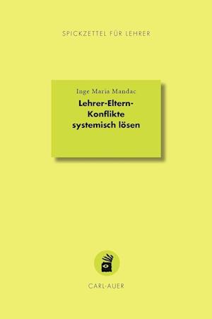 Lehrer-Eltern-Konflikte systemisch lösen