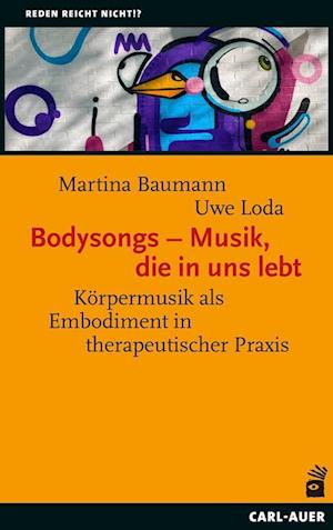 Bodysongs - Musik, die in uns lebt