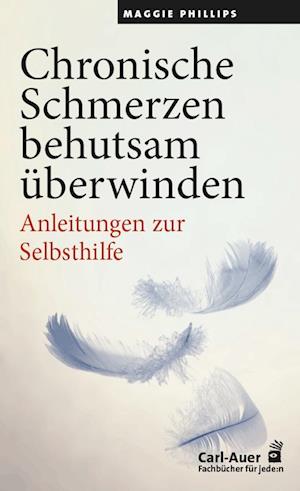 Chronische Schmerzen behutsam überwinden