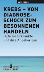 Krebs – vom Diagnoseschock zum besonnenen Handeln