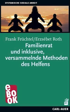 Familienrat und inklusive, versammelnde Methoden des Helfens