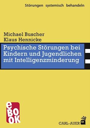 Psychische Störungen bei Kindern und Jugendlichen mit Intelligenzminderung