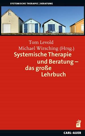 Systemische Therapie und Beratung – das große Lehrbuch