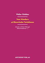 Vom Wandern. 42 literarische Variationen