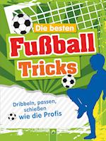 Die besten Fußballtricks - Mit Trainingsposter