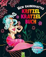 Mein zauberhaftes Kritzel-Kratzel-Buch