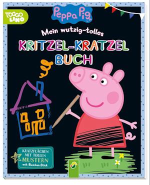 Peppa Pig Mein wutzig-tolles Kritzel-Kratzel-Buch