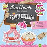 Backbuch für kleine Prinzessinnen ab 5 Jahren