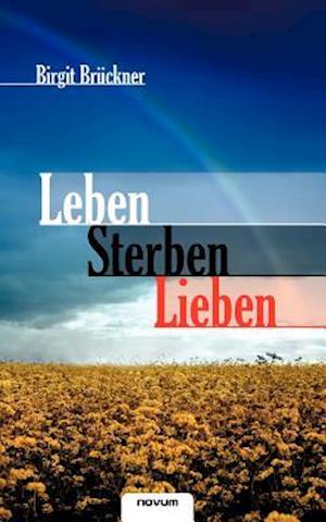 Leben Sterben Lieben