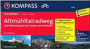 Kompass Fahrradführer 6404: Altmühltalradweg : Von Rothenburg ob der Tauber nach Kelheim
