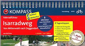 Kompass Fahrradführer 6434: Isarradweg von Mittenwald nach Deggendorf