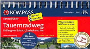 Kompass Fahrradführer 6646: Tauernradweg : Entlang von Salzach, Saalach und Inn