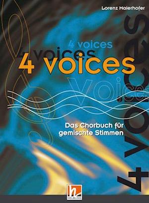 4 voices - Das Chorbuch für gemischte Stimmen