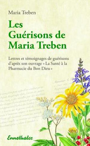 Les Guérisons de Maria Treben