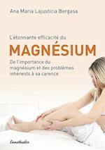 Lajusticia Bergasa, A: L'étonnante efficacité du Magnésium