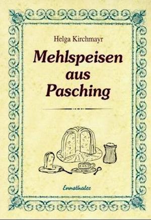 Mehlspeisen aus Pasching