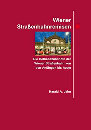 Wiener Straßenbahnremisen.