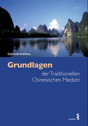 Grundlagen der Traditionellen Chinesischen Medizin