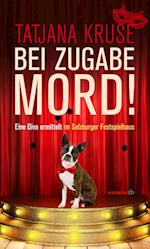 Bei Zugabe Mord!