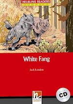 White Fang, mit 1 Audio-CD. Level 3 (A2)