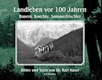 Landleben vor 100 Jahren