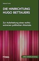 Die Hinrichtung Hugo Bettauers