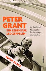 Peter Grant - Ein Leben für Led Zeppelin