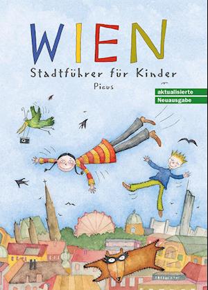 Wien. Stadtführer für Kinder