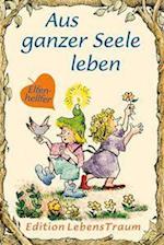 Aus ganzer Seele leben