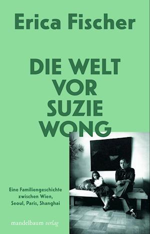 Die Welt vor Suzie Wong