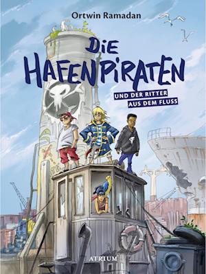 Die Hafenpiraten und der Ritter aus dem Fluss (Bd.1)