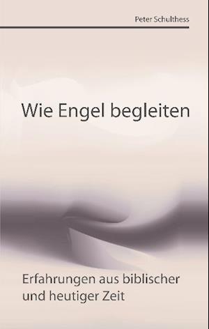 Wie Engel begleiten