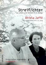 Streiflichter zu Leben und Denken C.G. Jungs