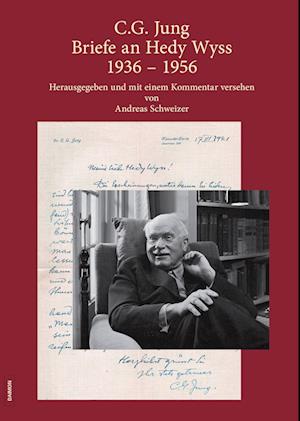 C.G. Jung: Briefe an Hedy Wyss 1936 - 1956