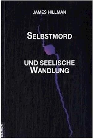 Selbstmord und seelische Wandlung